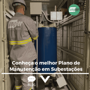 Conheça nosso plano de Manutenção em Subestações