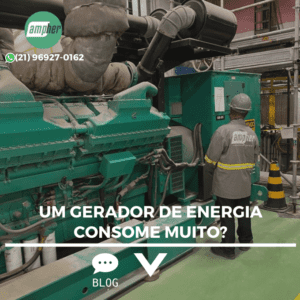 Um gerador de energia consome muito